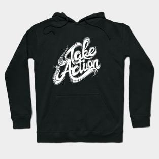 Take Action Hoodie